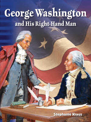 cover image of George Washington and His Right-Hand Man